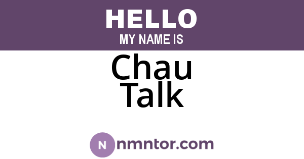 Chau Talk