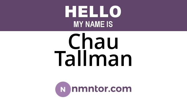 Chau Tallman