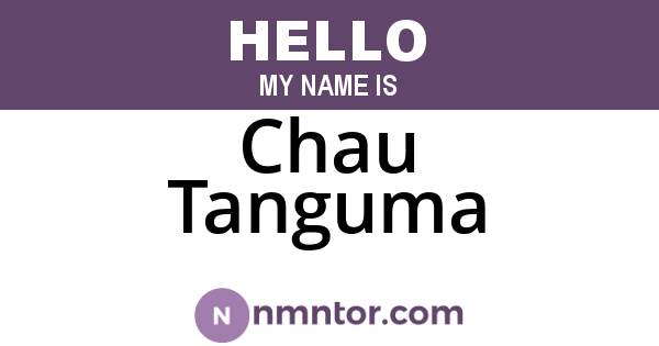 Chau Tanguma