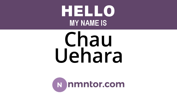 Chau Uehara