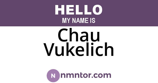 Chau Vukelich