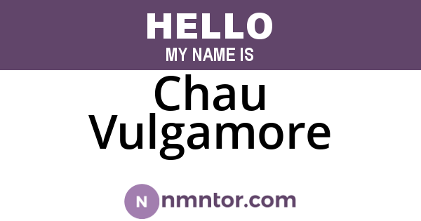 Chau Vulgamore