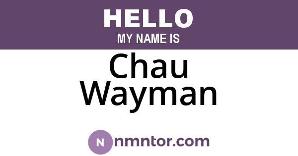 Chau Wayman