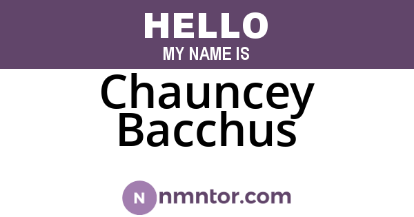 Chauncey Bacchus