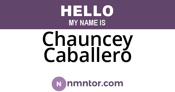Chauncey Caballero