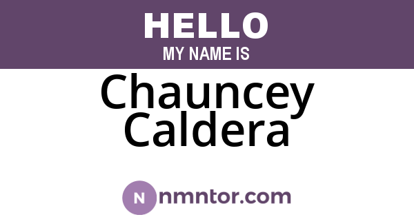 Chauncey Caldera