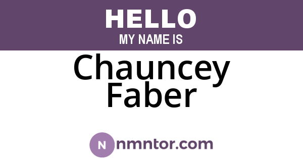 Chauncey Faber