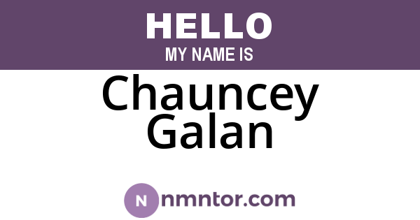 Chauncey Galan