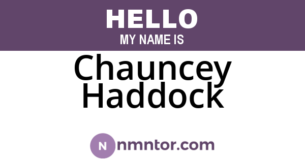 Chauncey Haddock