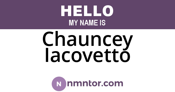 Chauncey Iacovetto
