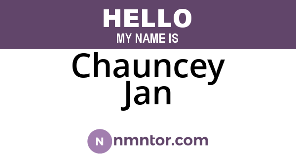 Chauncey Jan