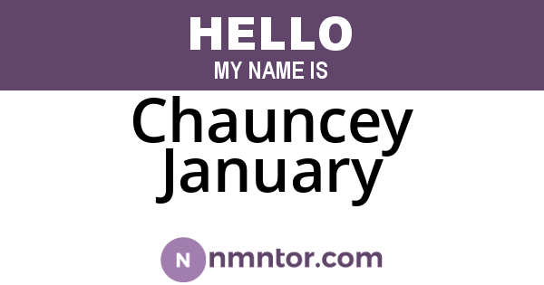 Chauncey January