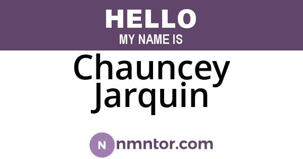 Chauncey Jarquin