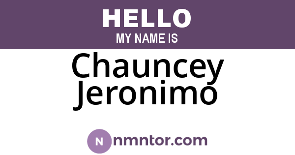 Chauncey Jeronimo