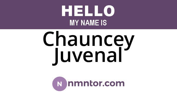 Chauncey Juvenal