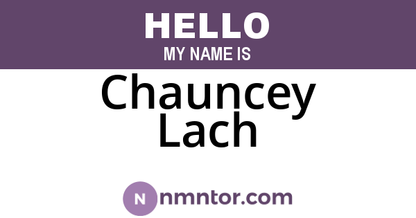 Chauncey Lach