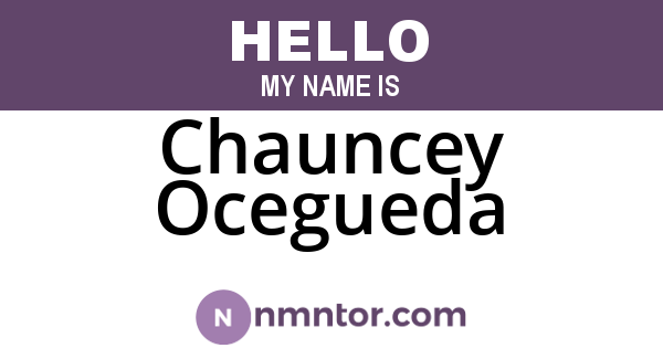 Chauncey Ocegueda