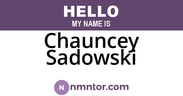 Chauncey Sadowski