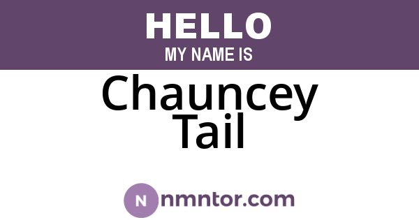 Chauncey Tail