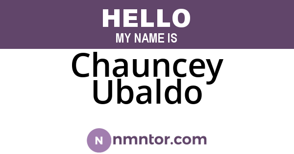 Chauncey Ubaldo