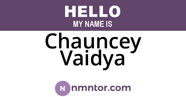 Chauncey Vaidya
