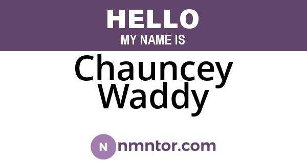 Chauncey Waddy