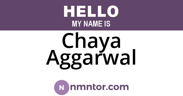 Chaya Aggarwal
