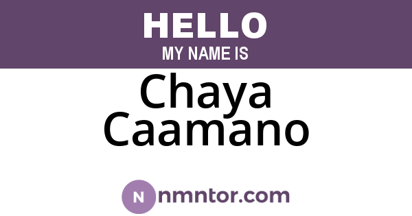 Chaya Caamano