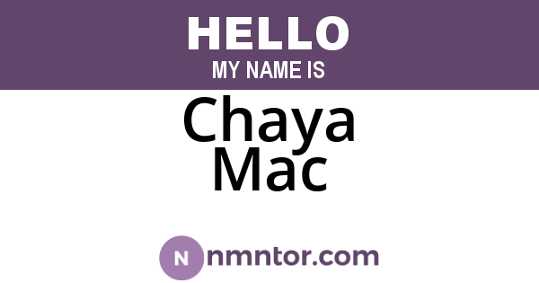 Chaya Mac