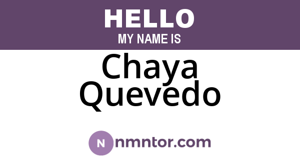 Chaya Quevedo
