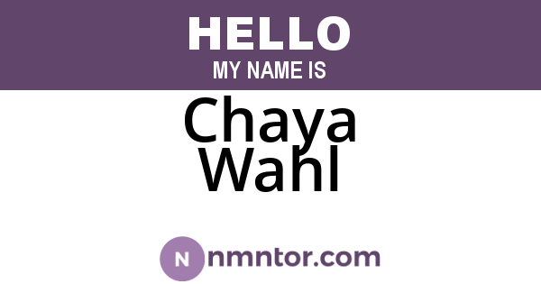 Chaya Wahl