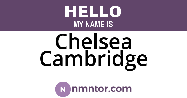 Chelsea Cambridge