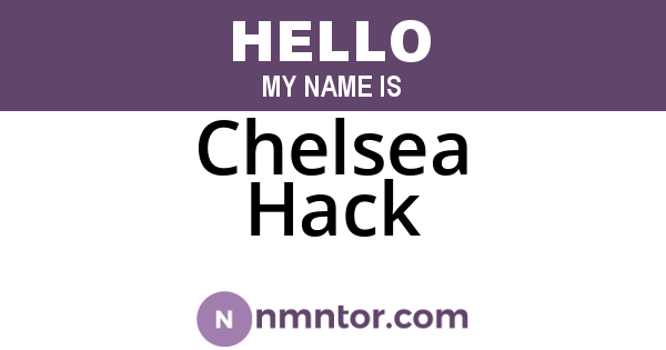 Chelsea Hack