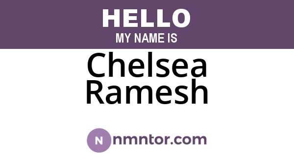 Chelsea Ramesh