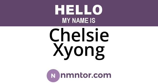 Chelsie Xyong