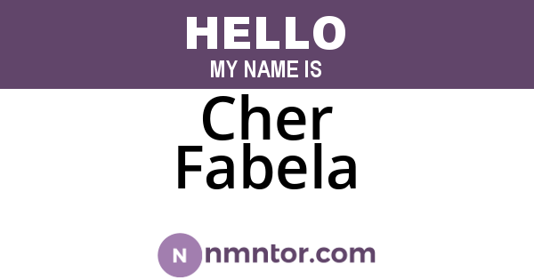 Cher Fabela