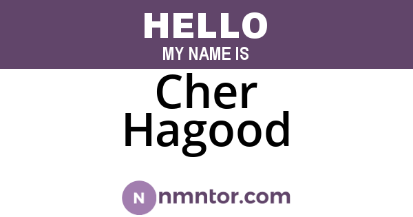 Cher Hagood