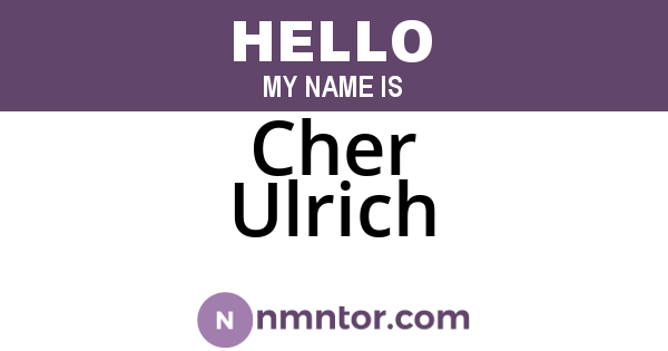 Cher Ulrich