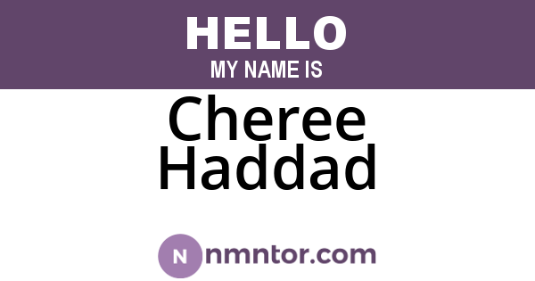 Cheree Haddad