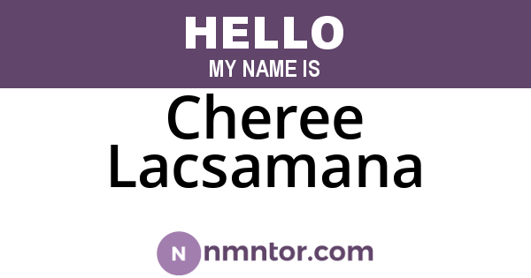 Cheree Lacsamana