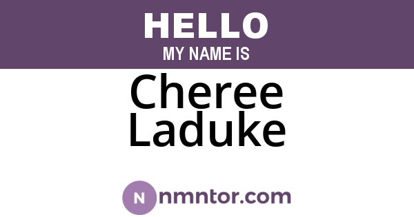 Cheree Laduke