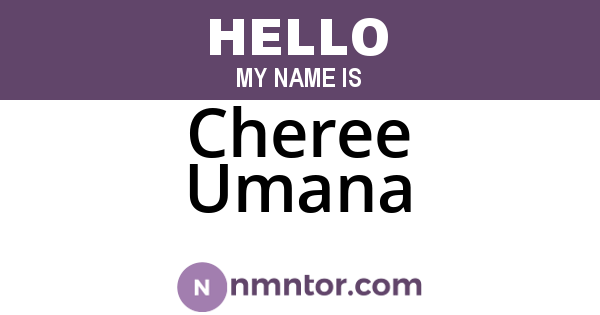Cheree Umana