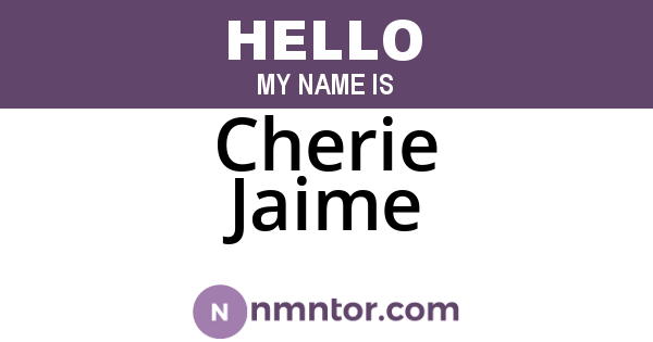 Cherie Jaime