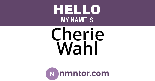 Cherie Wahl