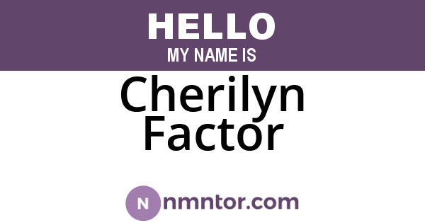 Cherilyn Factor