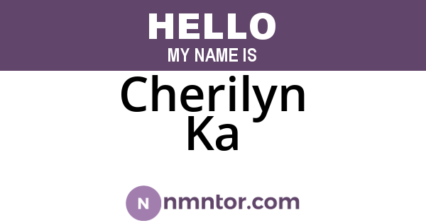 Cherilyn Ka