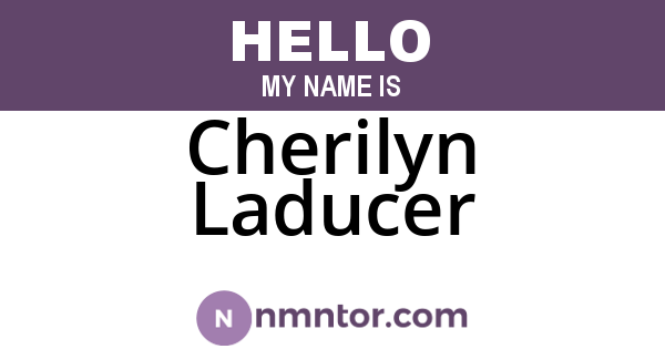 Cherilyn Laducer