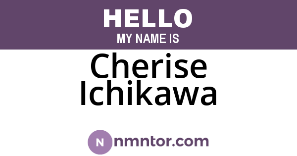 Cherise Ichikawa