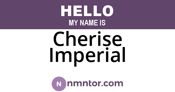 Cherise Imperial