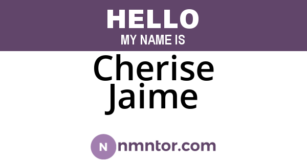 Cherise Jaime